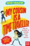 [My Brother is a Superhero 05] • My Cousin is a Time Traveller